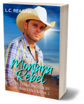 Montana Rebel: An Enemies-to-Lovers Cowboy Romance (Colton’s Story)